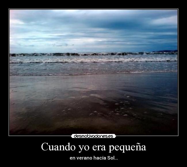 Cuando yo era pequeña - 
