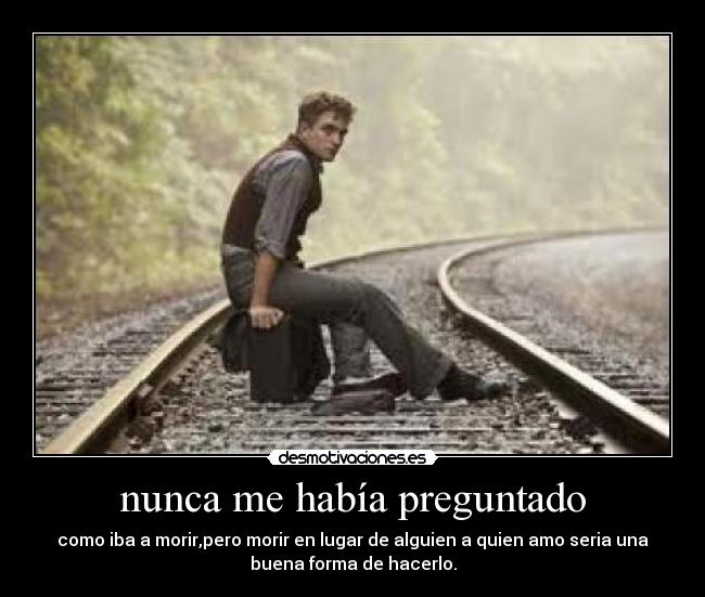 nunca me había preguntado - 