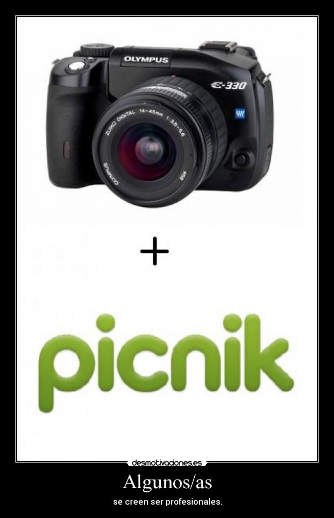 Algunos/as - se creen ser profesionales.
