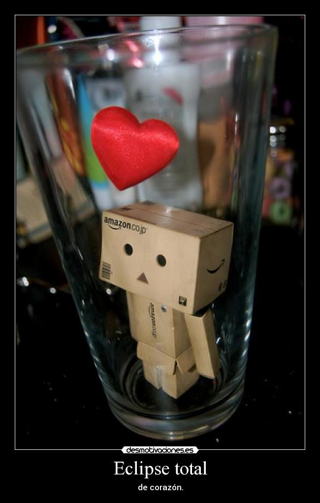 Eclipse total - de corazón.