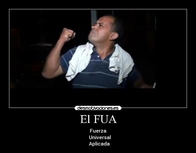 El FUA -