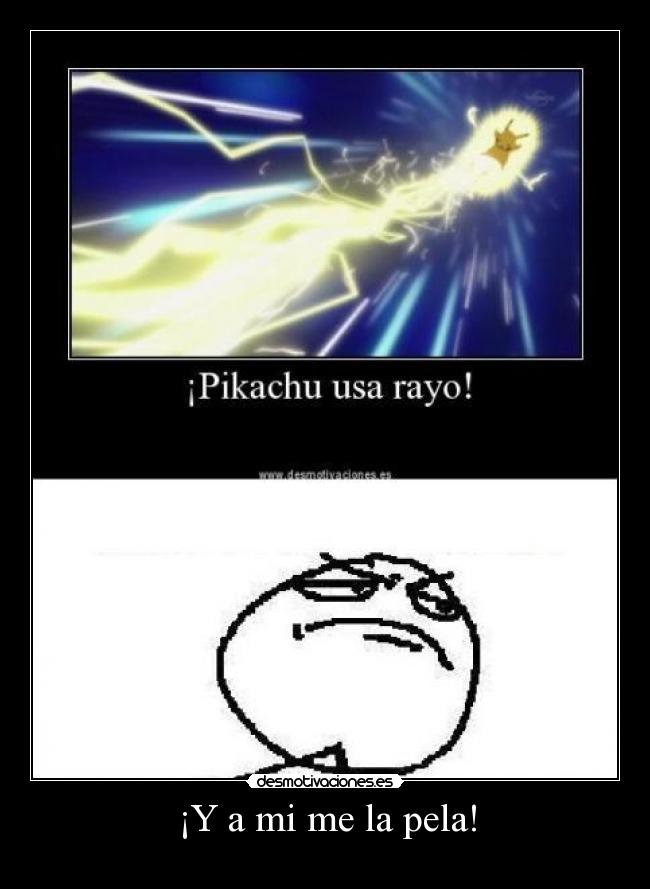 ¡Y a mi me la pela! -