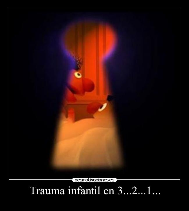 Trauma infantil en 3...2...1... -