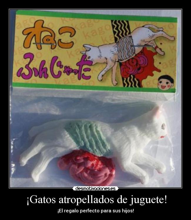 ¡Gatos atropellados de juguete! -