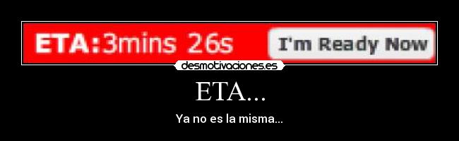 ETA... - 