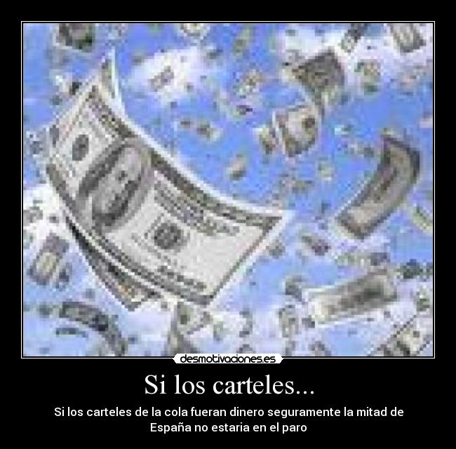 Si los carteles... -