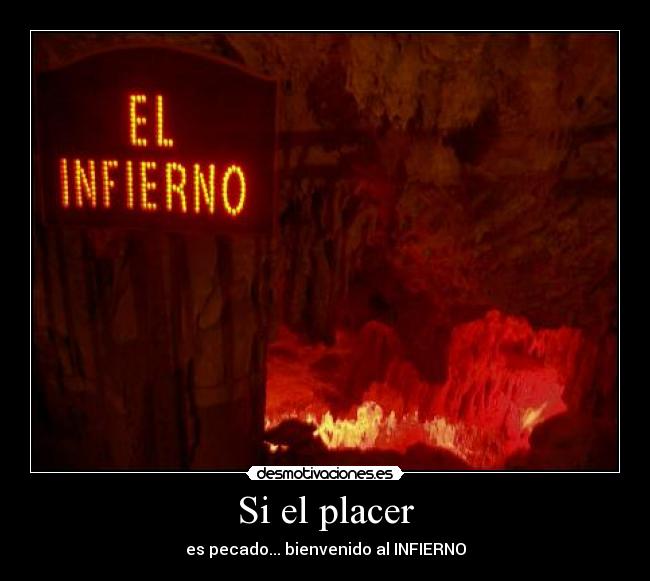 carteles placer infierno desmotivaciones