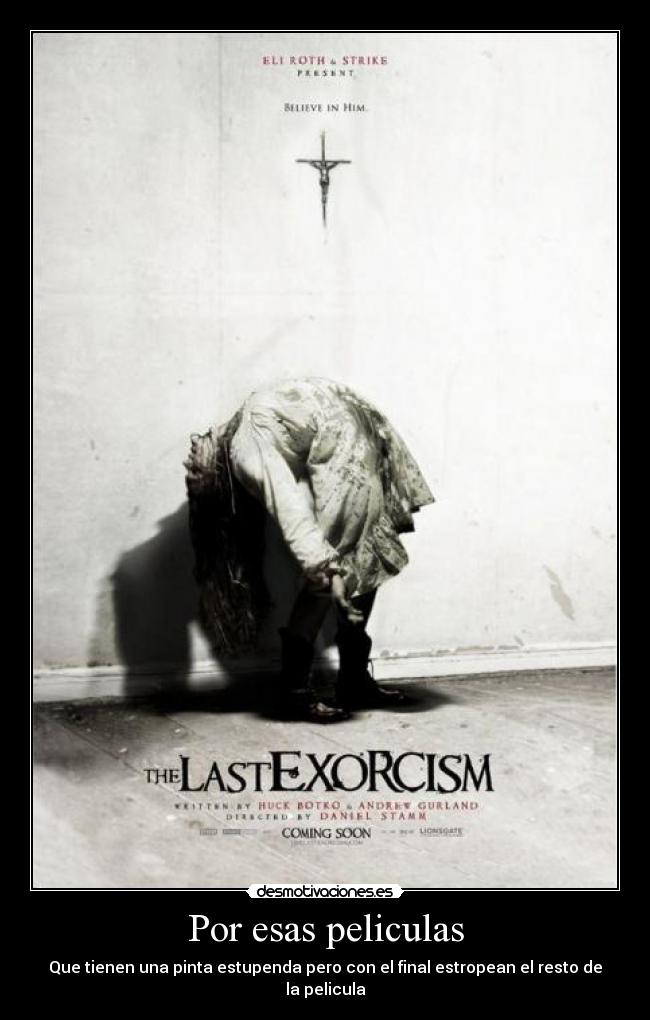 Por esas peliculas - Que tienen una pinta estupenda pero con el final estropean el resto de la pelicula