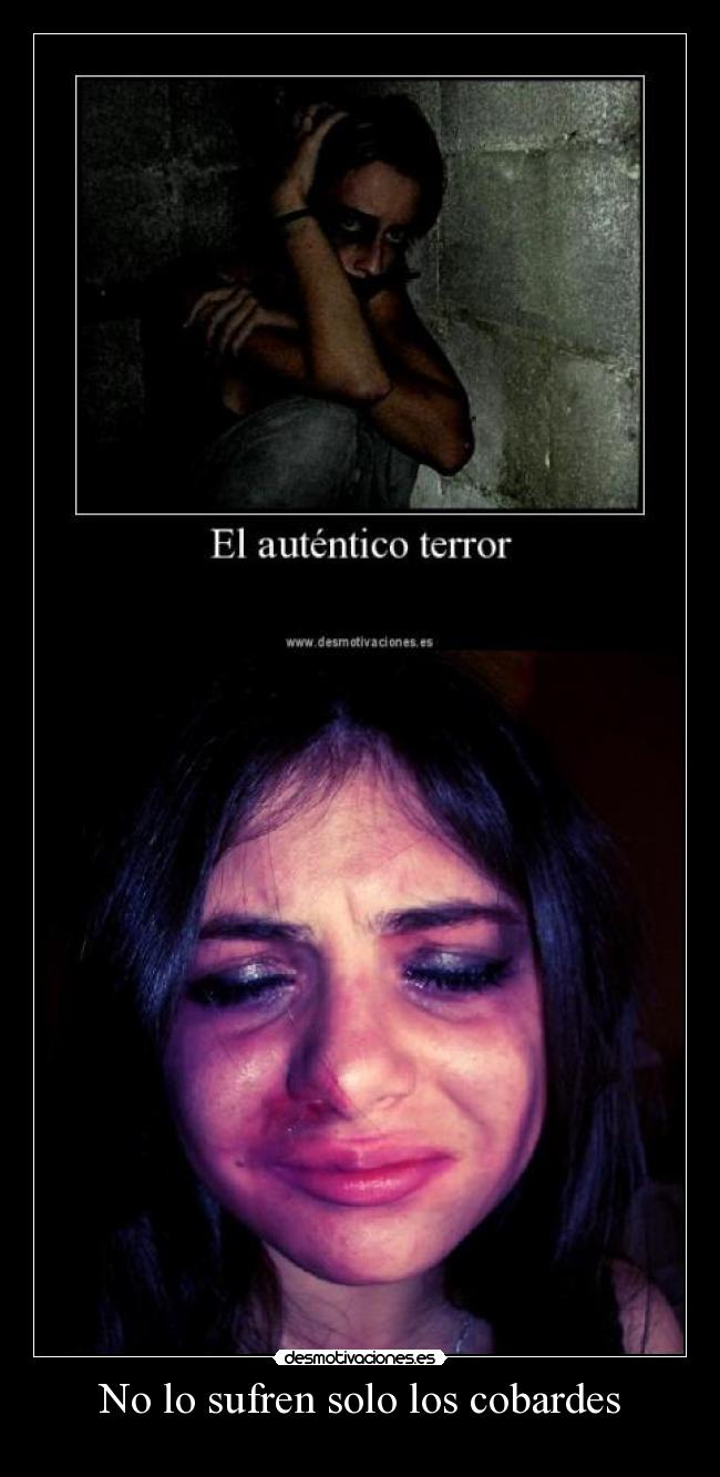 No lo sufren solo los cobardes - 