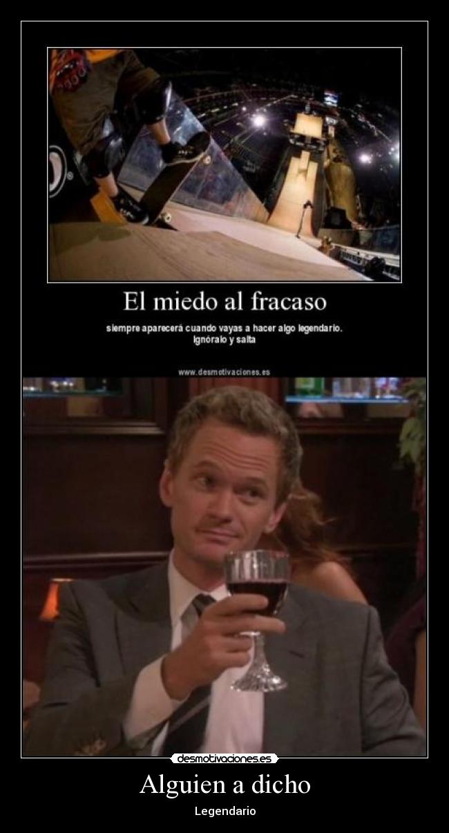 Alguien a dicho - Legendario