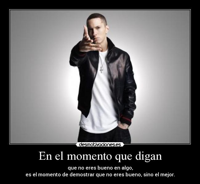 En el momento que digan -