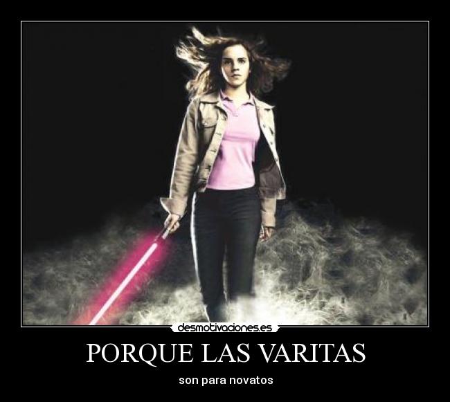 PORQUE LAS VARITAS - son para novatos