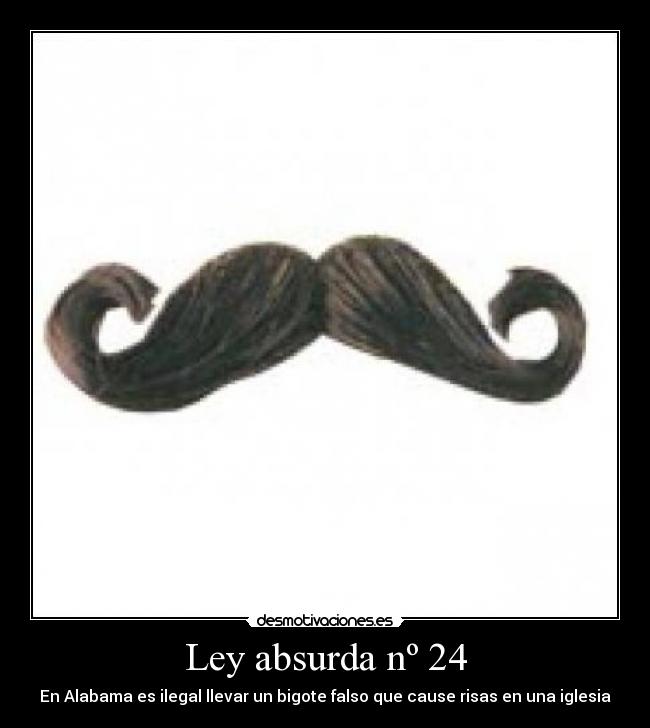 Ley absurda nº 24 - En Alabama es ilegal llevar un bigote falso que cause risas en una iglesia