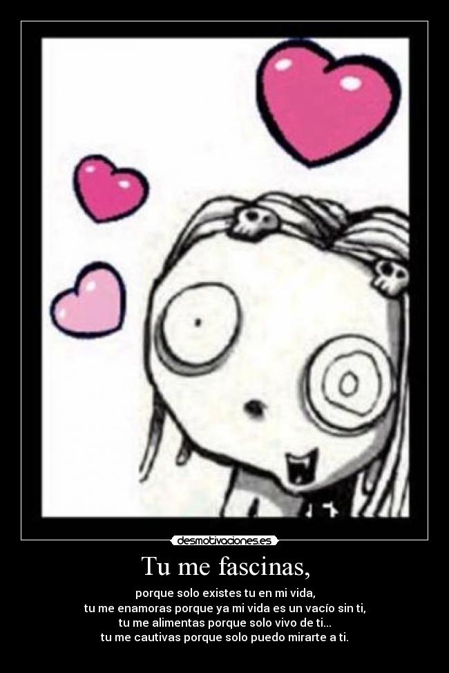 Tu me fascinas, -