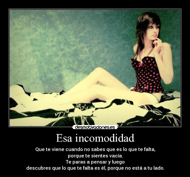 Esa incomodidad - 