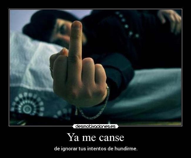 Ya me canse - 