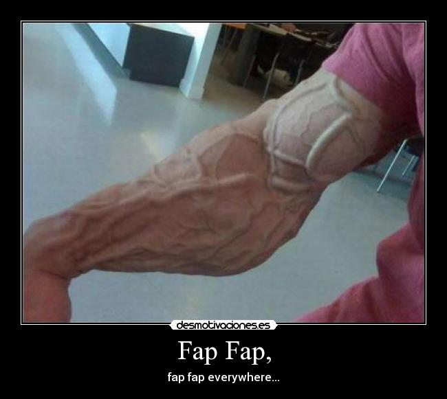 Fap Fap, -