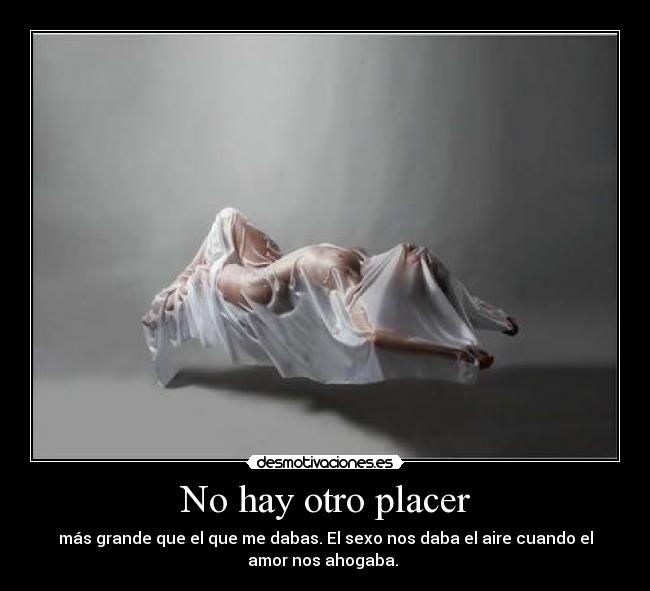 No hay otro placer -