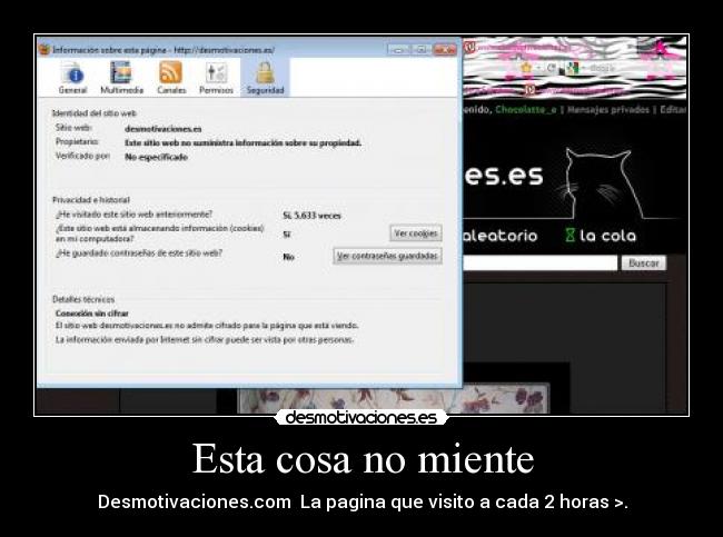 Esta cosa no miente - Desmotivaciones.com  La pagina que visito a cada 2 horas >.