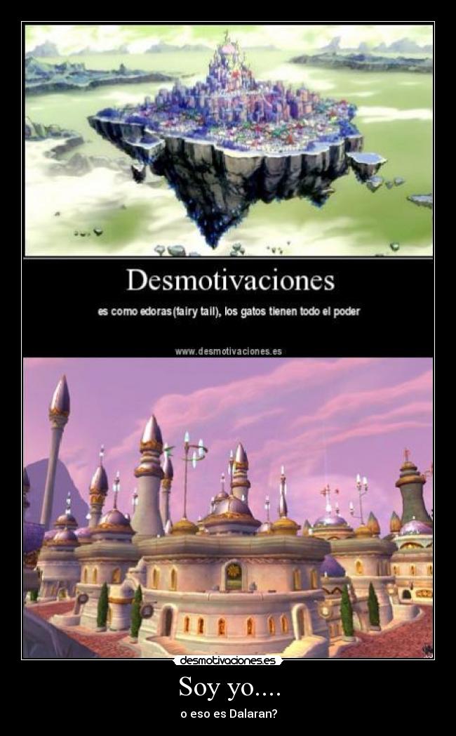 Soy yo.... - o eso es Dalaran?