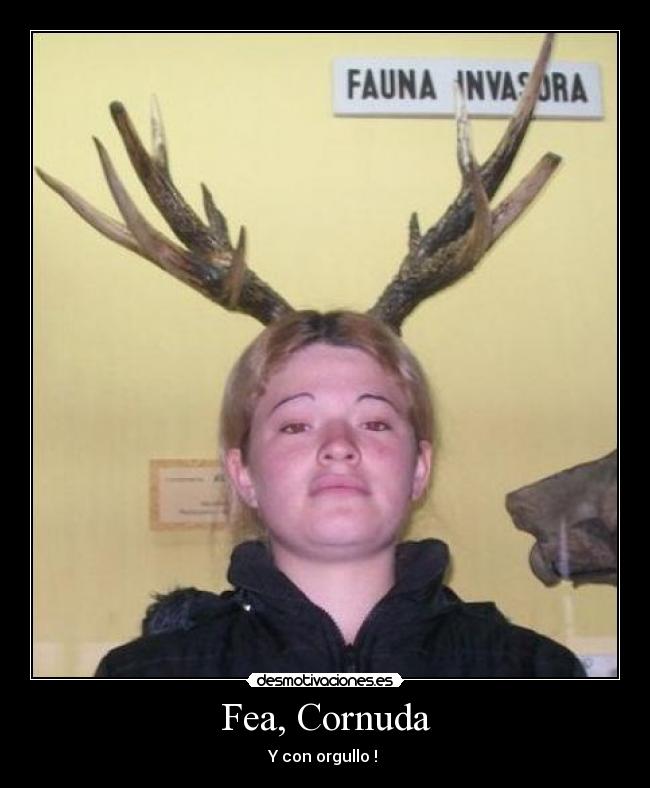 imágenes y carteles de cornuda pag 2 desmotivaciones FEAcornuda imágenes y carteles de cornuda pag 2 desmotivaciones