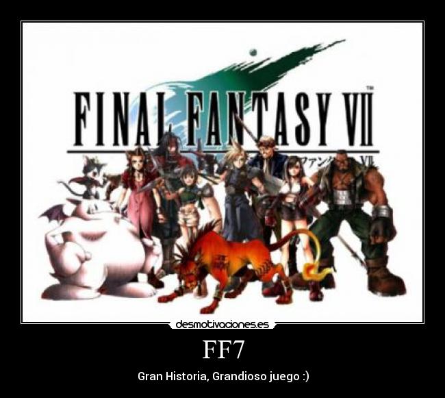 FF7 - Gran Historia, Grandioso juego :)