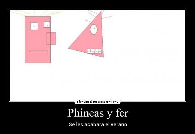 Phineas y fer - Se les acabara el verano