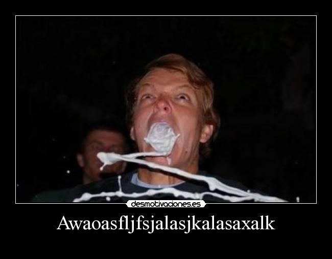 Awaoasfljfsjalasjkalasaxalk -