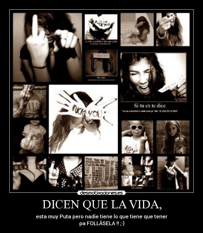 DICEN QUE LA VIDA, - 