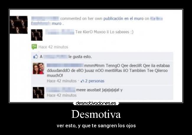 Desmotiva - ver esto, y que te sangren los ojos
