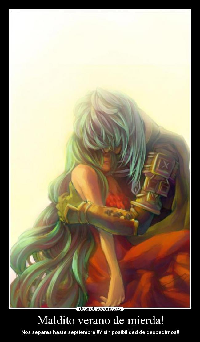 Maldito verano de mierda! -
