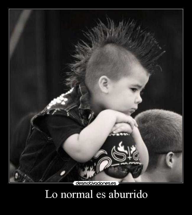 Lo normal es aburrido - 