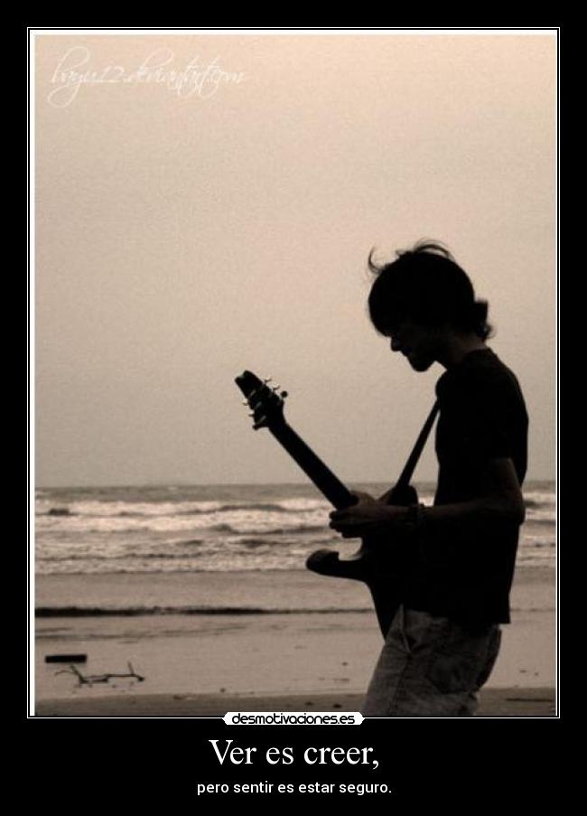 Ver es creer, - 