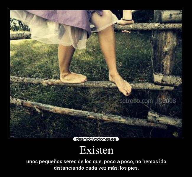 Existen -