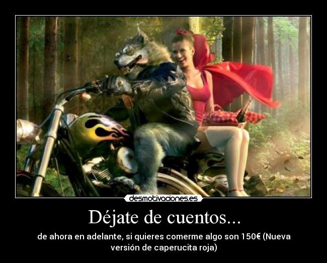 Déjate de cuentos... -