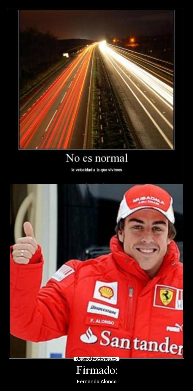 Firmado: - Fernando Alonso