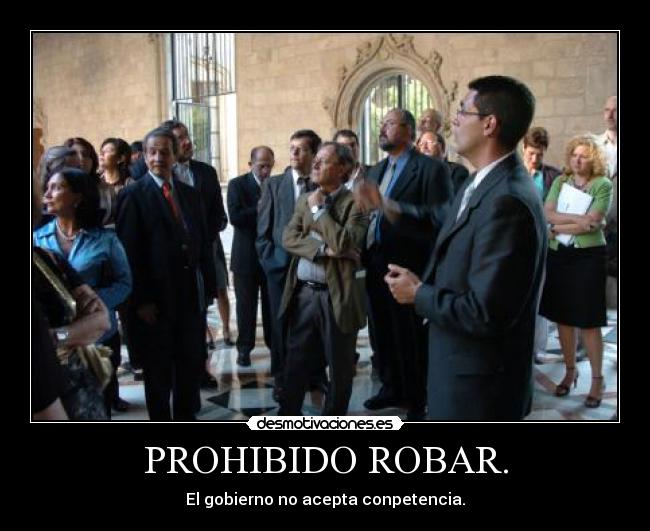 PROHIBIDO ROBAR. -