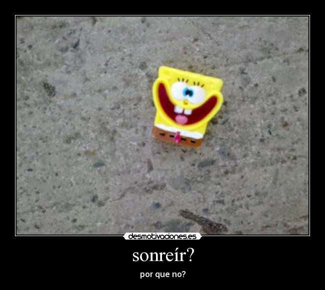 sonreír? -