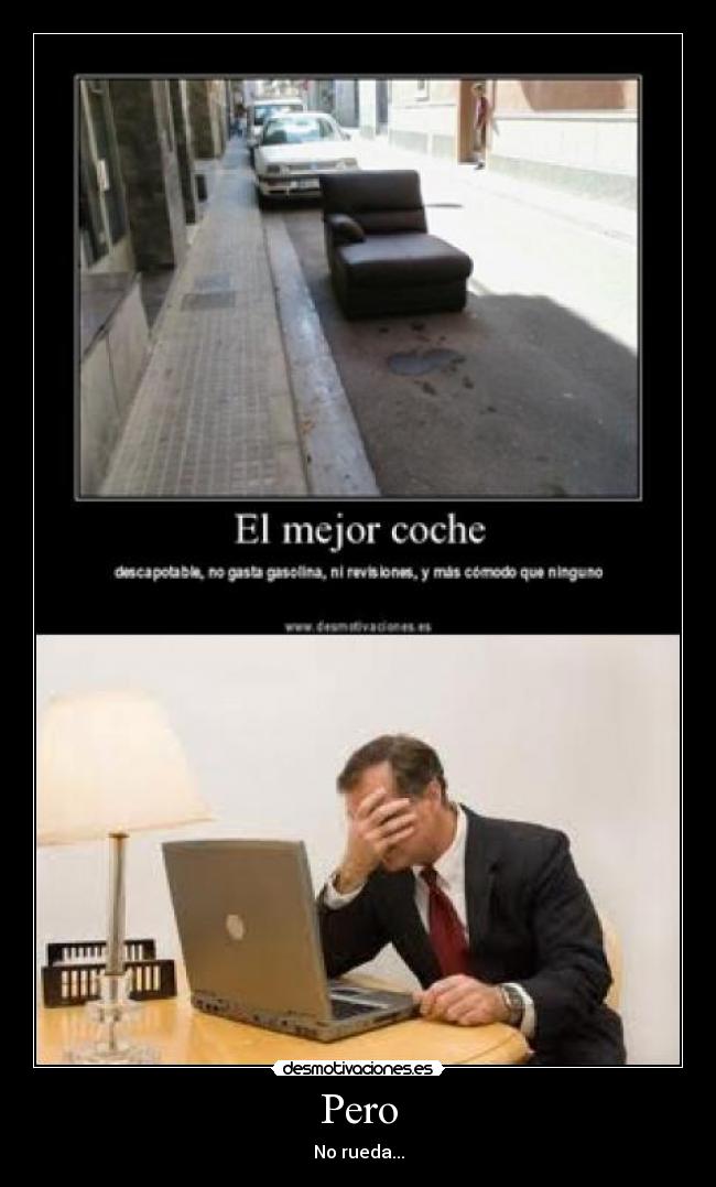 Pero - No rueda...