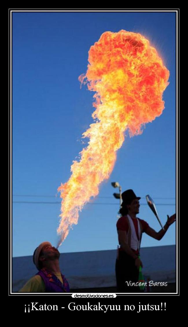 carteles katon goukakyuu jutsu desmotivaciones