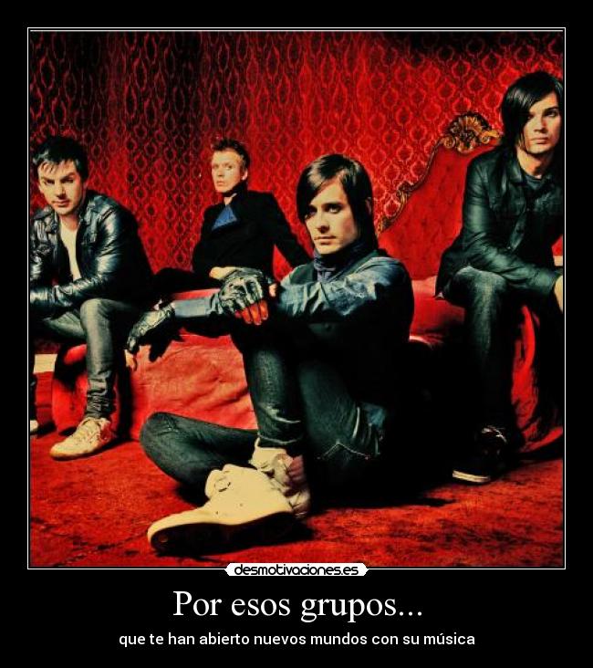 Por esos grupos... -