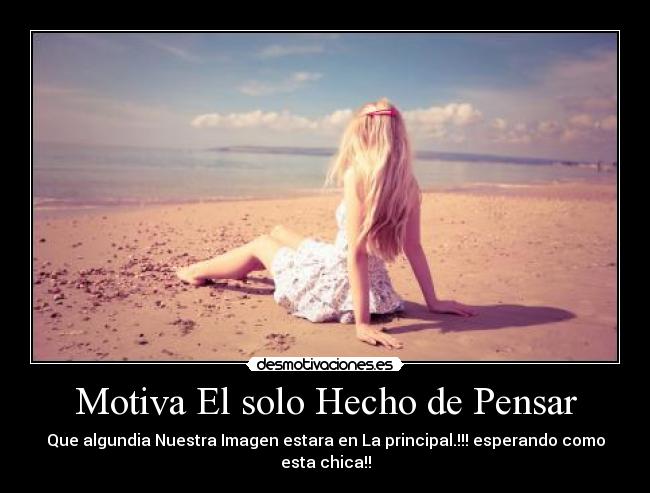 Motiva El solo Hecho de Pensar -