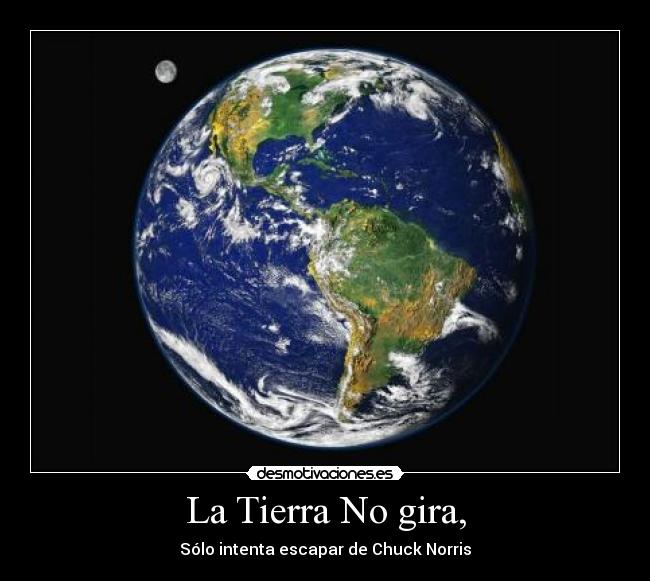 La Tierra No gira, - 