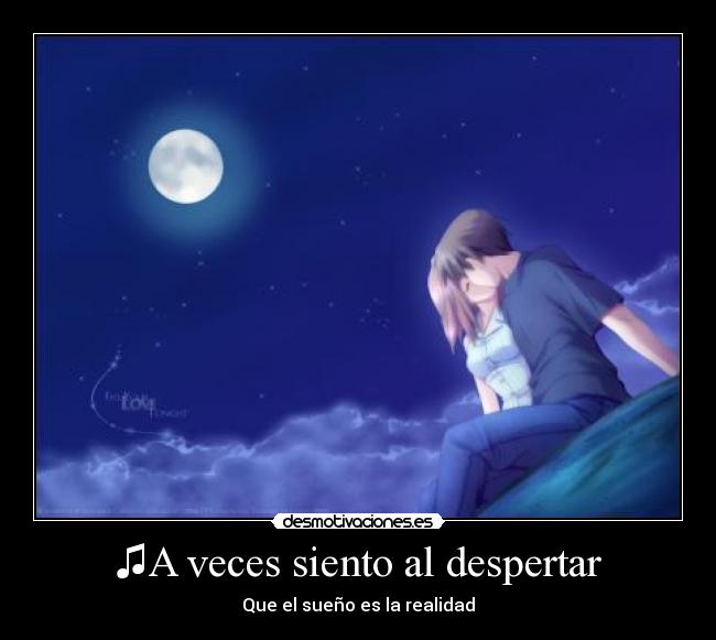 ♫A veces siento al despertar - 