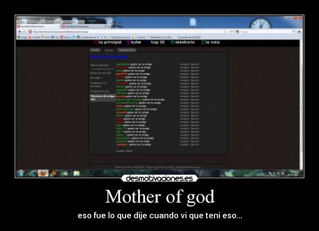 Mother of god - eso fue lo que dije cuando vi que teni eso...