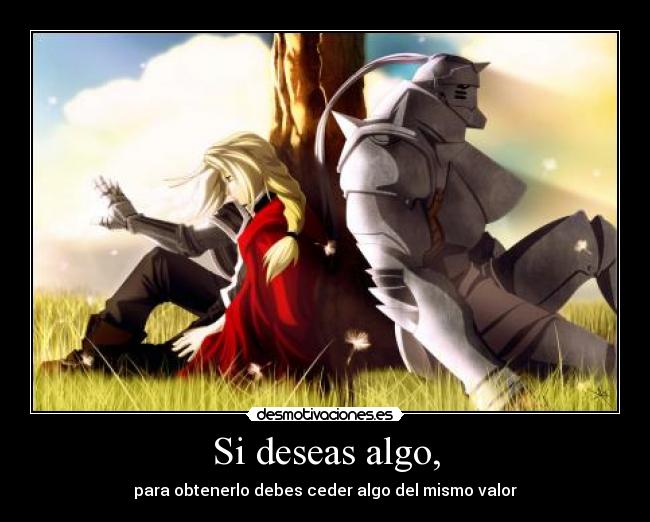 Si deseas algo, -