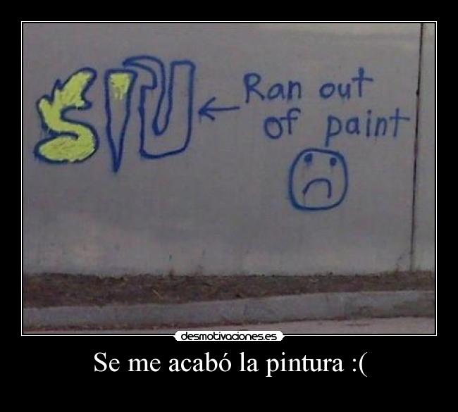 Se me acabó la pintura :( -
