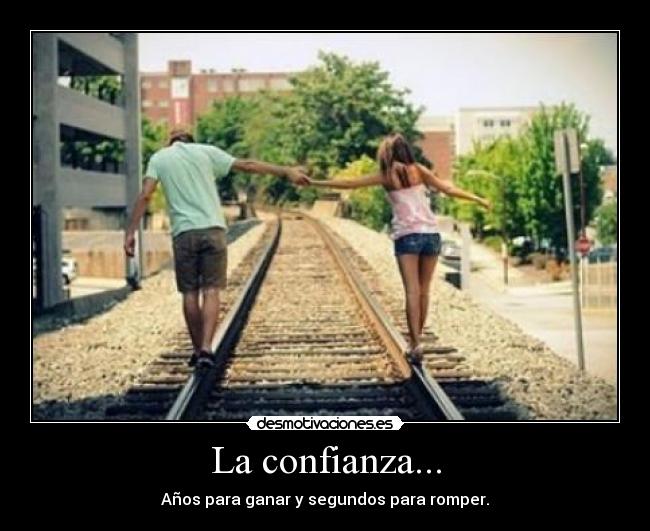 La confianza... - 