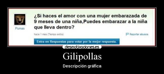 Gilipollas - Descripción gráfica