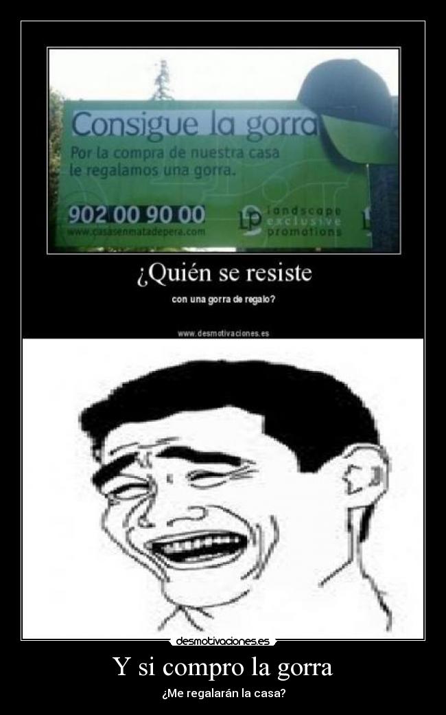 Y si compro la gorra - 